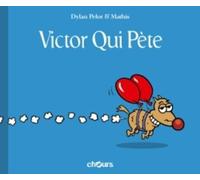 Victor Qui Pète Tome 1
