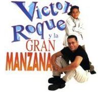 Victor Roque Y La Gran Manzana