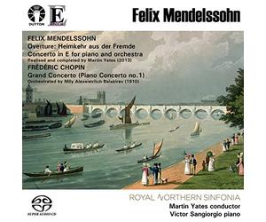 Victor Sangiorgio - Mendelssohn - Heimkehr aus der Fremde Overture, Piano Concerto in E / Chopin-Balakirev - Grand Concerto (Piano Concerto No. 1 in E minor) HYBRID SACD