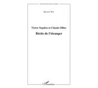 Victor Segalen et Claude Ollier Récits de l'étranger - Keling Wei - L'harmattan - broché - Essai