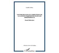 Victor Segalen Et L'irruption De La Langue Tahitienne