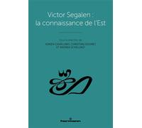 Victor Segalen : la connaissance de l'Est - Adrien Cavallaro - Hermann - broché - Essai