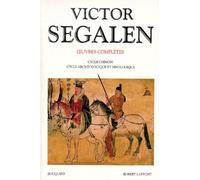 Victor Segalen - tome 2 - Oeuvres complètes Tome 2 Cycle chinois - Victor Segalen - Bouquins Editions - broché - Roman