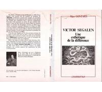 Victor Segalen : Une Esthètique De La Différence