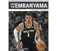 Victor Wembanyama: Basketball Superstar