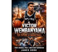 VICTOR WEMBANYAMA: The Future Of Basketball