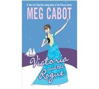 Victoria and the Rogue Meg Cabot (Auteur)