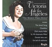 Victoria de Los Angeles : The Modest Prima Donna.