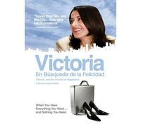 Victoria: en Busqueda De La Felicidad /