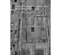 Victoria K, Delphine Seyrig et moi ou la petite chaise jaune