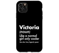 Victoria Like A Normal Girl Only Cooler Queen Prénom Coque pour iPhone 11 Pro Max