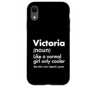 Victoria Like A Normal Girl Only Cooler Queen Prénom Coque pour iPhone XR