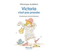 Victoria n'est pas pressée - Véronique Audebert - Ecole Des Loisirs - broché - Roman cadet