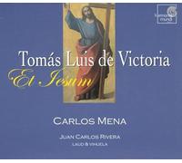 Mena, Carlos - Victoria - Et lesum, motets pour voix seule