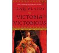 Victoria Victorious Jean Plaidy (Auteur)