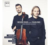 Victoria Yagling : Sonates pour violoncelle et piano n° 2-4. Duo Reger.