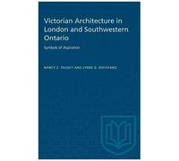 Victorian Architecture In London And Southwestern Ontario