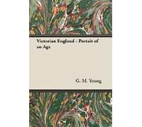 Victorian England - Portait Of An Age
