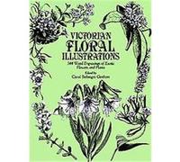 Victorian Floral Illustrations: 344 Wood Engravings of Exotic Flowers and Plants