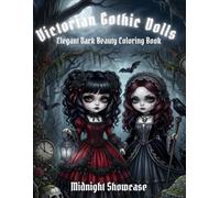 Victorian Gothic Dolls: Elegant Dark Beauty Coloring Book