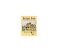 Victorian House Designs In Authentic Full Color: 75 Plates From The "Scientific American -- Architects And Builders Edition," 1885-1894