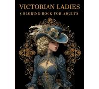 Victorian Ladies Coloring Book For Adults