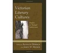 Victorian Literary Cultures: Studies in Textual Subversion - [Version Originale] Inconnu (Auteur)