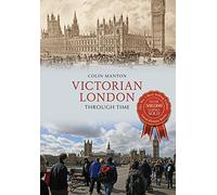 Victorian London Through Time