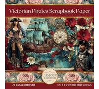 Victorian Pirates Scrapbook Paper: Junk Journaling, Decoupage, Mixed Media Art, Crafting, Card Making