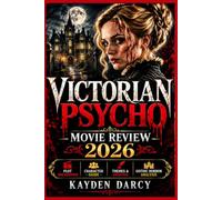 Victorian Psycho Movie Review 2026: Plot Breakdown, Character Guide, Themes & Gothic Horror Analysis