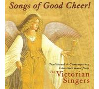 Victorian Singers - Songs of Good Cheer
