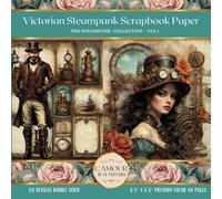 Victorian Steampunk Scrapbook Paper: The Steampunk Collection Vol.1 | Crafting, Junk Journaling, Decoupage, Mixed Media Art
