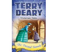 Victorian Tales: The Twisted Tunnels