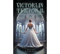 Victorian Temporal - Custodians Of The Chronosdome
