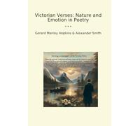 Victorian Verses: Nature and Emotion in Poetry
