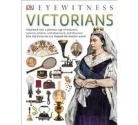 Victorians (Eyewitness) (Paperback) Dk, (Auteur)