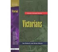 Victorians, Literacy Through History S. Brian Moses, Ian Roberts (Auteur)