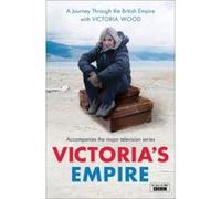 Victoria's Empire Fanny Blake, Frank Welsh, Victoria Wood (Auteur)