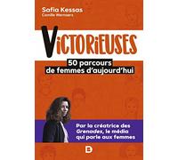 Victorieuses: 50 parcours de femmes d'aujourd'hui