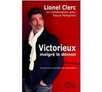 Victorieux malgré le démon Lionel Clerc (Auteur), Pascal Pellegrino (Contributions)