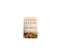 Victorious Century: The United Kingdom, 1800-1906