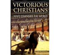 Victorious Christians Who Changed the World - Peter Hammond - Lulu Press Inc. - Livre en Anglais Peter HammondPeter Hammond (Auteur)