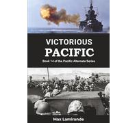 Victorious Pacific: Book 14 of the Pacific Alternate Series