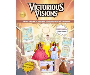 Victorious Visions: Harness the Power of Imagination through Meditation and Visualization - Faith Picture Book and Journal