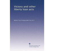 Victory and other liberty loan acts. no. 34