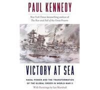 Victory at Sea - Paul Kennedy - Yale University Press - Livre en Anglais - Paperback Paul KennedyPaul Kennedy (Auteur)