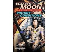 Victory Conditions, Vatta's War Elizabeth Moon (Auteur)
