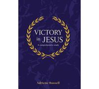 Victory in Jesus: A comprehensive study