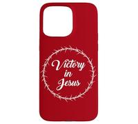 Victory in Jesus - Passover Easter Crown Thorns Praise Red Coque pour iPhone 15 Pro Max