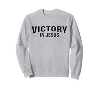 Victory in Jesus - Verse biblique Philippiens 4:13 Christian Sweatshirt